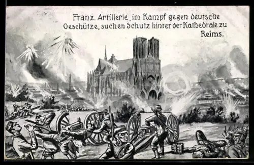 AK Reims, Frz. Artillerie bei der Schutzsuche hinter der Kathedrale