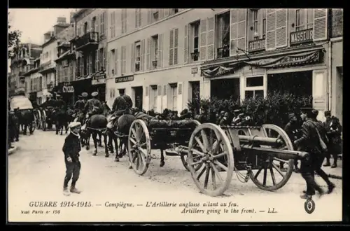 AK Compiègne, L`Artillerie anglaise ailant au feu