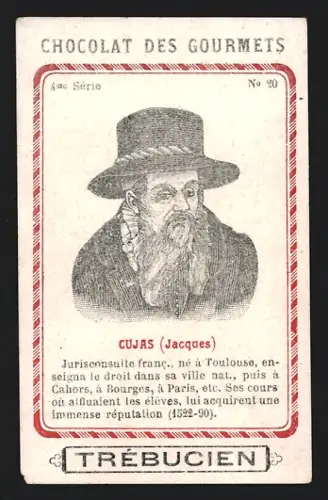 Sammelbild Trébucien, Chocolat des gourmets, Portrait vom Rechtsgelehrten Jacques Cujas