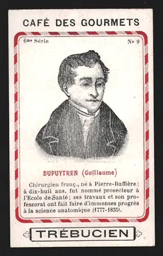 Sammelbild Trébucien, Café des gourmets, Portrait von Chirurg Guillaume Dupuytren