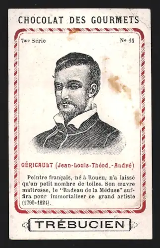 Sammelbild Trébucien, Chocolat des gourmets, Portrait von Maler Jean-Louis-Théod.-André Géricault