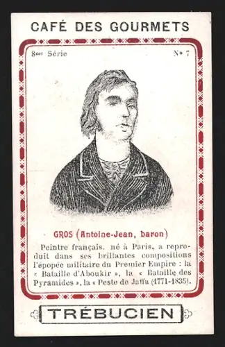 Sammelbild Trébucien, Café des gourmets, Portrait von Maler Antoine-Jean, Baron Gros