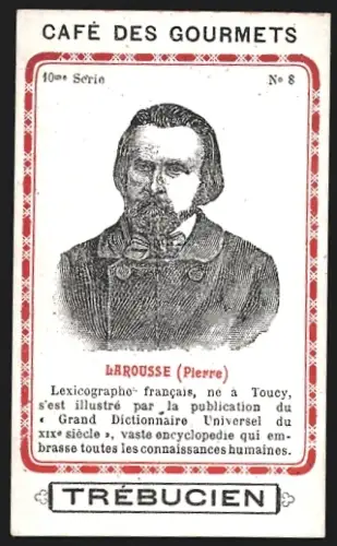 Sammelbild Trébucien, Café des gourmets, Portrait von Lexikograf Pierre Larousse