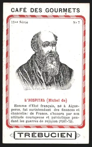 Sammelbild Trébucien, Café des Gourmets, Portrait von Staatsmann Michel de l`Hospital