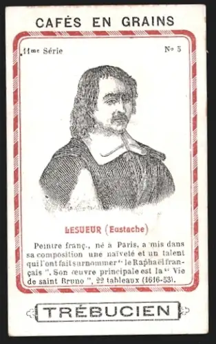 Sammelbild Trébucien, Cafés en grains, Portrait von Maler Eustache Lesueur
