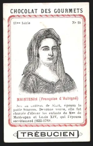Sammelbild Trébucien, Chocolat des gourmets, Portrait von Francoise d`Aubigné, Marquise de Maintenon