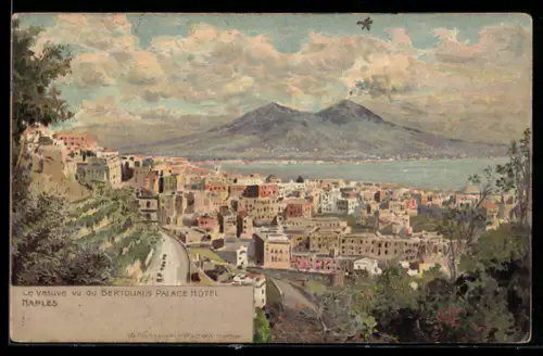 Künstler-AK Naples, Le Vesuve vu du Bertolini`s Palace Hotel