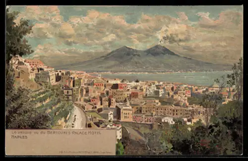 Künstler-AK Naples, Le Vesuve vu du Bertolini`s Palace Hotel