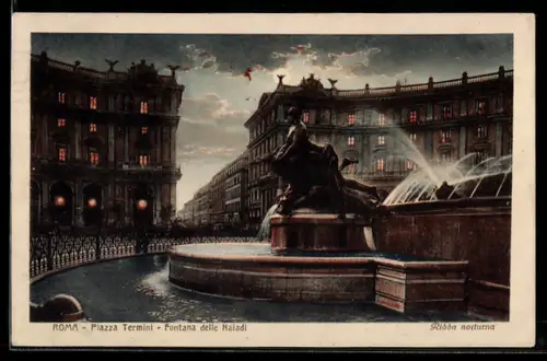 AK Roma, Piazza Termini, Fontana delle Naiadi
