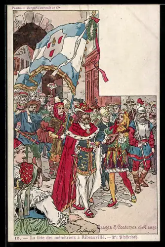 Künstler-AK sign. P. Kauffmann: Ribeauville, La fete des menetriers, Usage & Costumes d`Alsace, Tracht Elsass-Lothringen