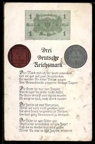 AK Drei Deutsche Reichsmark -Gedicht, Abbildungen Geld