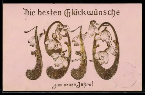 Präge-AK Goldene Jahreszahl mit Schneeglöckchen, Neujahrsgruss