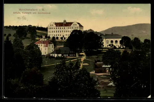 AK Morchenstern i. B., Schule, Turnhalle und Siechenhaus