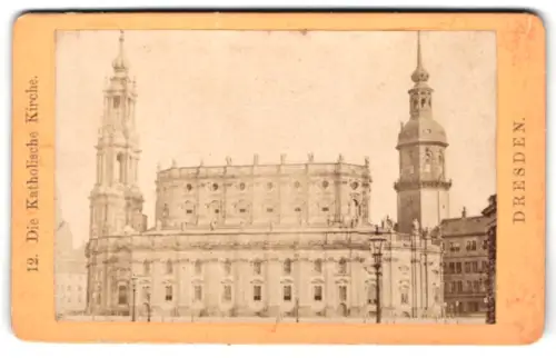 Fotografie unbekannter Fotograf, Ansicht Dresden, Die Katholische Kirche