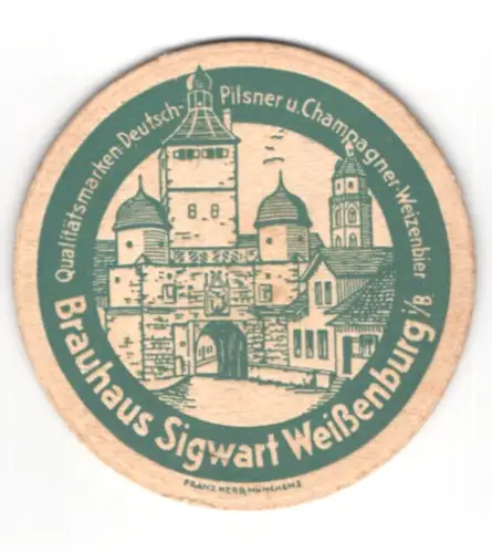 Bierdeckel Weissenburg i. B., Brauhaus Sigwart, Ansicht mit Torbogen