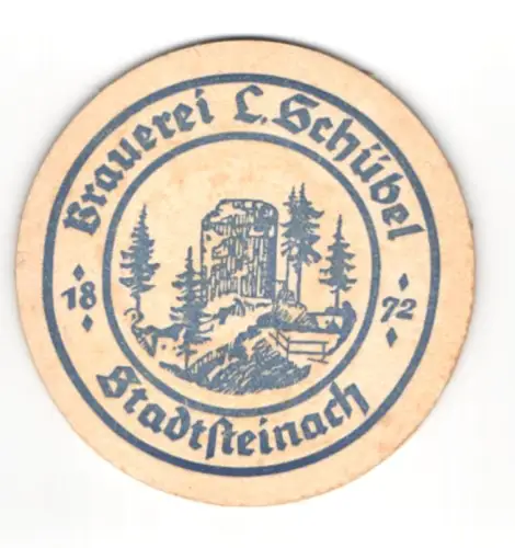 Bierdeckel Stadtsteinach, Brauerei L. Schübel, Ruine im Wald