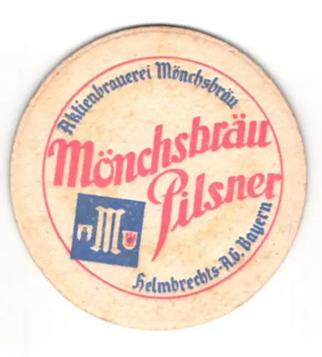 Bierdeckel Helmbrechts-A. G. Bayern, Aktienbrauerei Mönchsbräu, Mönchsbräu Pilsener