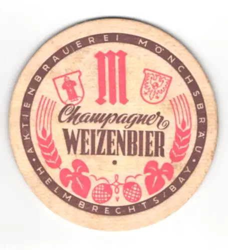 Bierdeckel Helmbrechts /Bay., Aktienbrauerei Mönchsbräu, Champagner Weizenbier