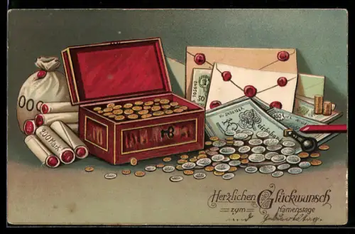 AK Kasten mit Münzen, Geldsack, Münzrollen, Versiegelte Briefe, Namenstagsgruss