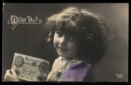 AK Mädchen hält eine Reichsbanknote über 20 Mark in der Hand, Willst Du? Geld