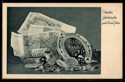 AK Stillleben mit Banknoten, Geldmünzen und Hufeisen, Glückwünsche zum neuen Jahr!