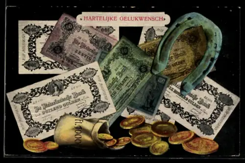 AK Niederländische Gulden, Scheine, Münzen, Hufeisen, Hartelijke Gelukwensch