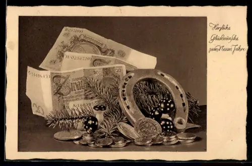AK Geldscheine, Münzen, Tannenzweig, Hufeisen, Fliegenpilze, Neujahrsgruss