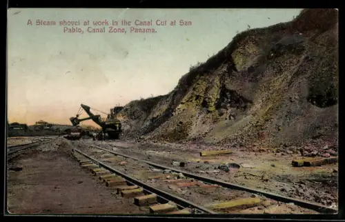 AK Panama Canal, A Steam shovel at work in the Canal Cut at San Pablo, Canal Zone
