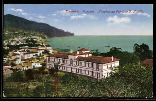 AK Madeira, Funchal, Hospicio da Princesa D. Amelia