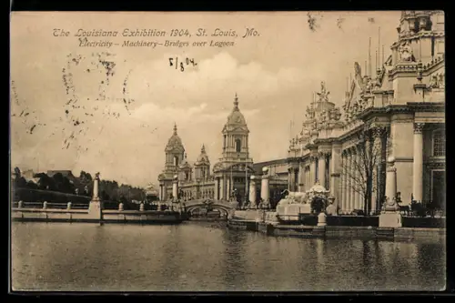 AK St. Louis, The Louisiana Exhibition 1904, Electricity, Machinery, Bridges over Lagoon, Ausstellung