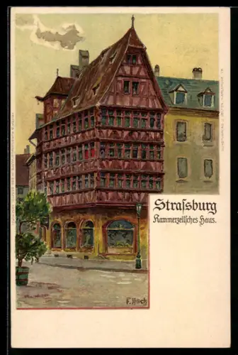 Künstler-AK F. Hoch: Strassburg, Kammerzellsches Haus