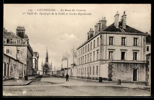 AK Cherbourg, La Route des Casernes, 1er Dépôt des Equipages de la Flotte et Gardes Républicains