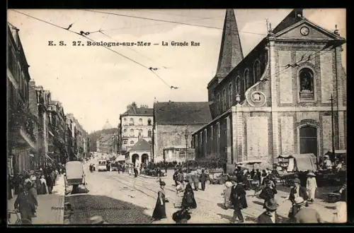 AK Boulogne-sur-Mer, La Grande Rue