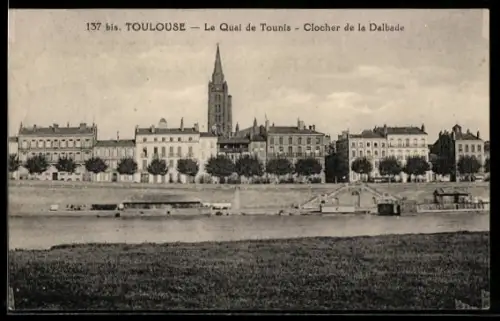 AK Toulouse, Le Quai de Tounis, Clocher de la Dalbade