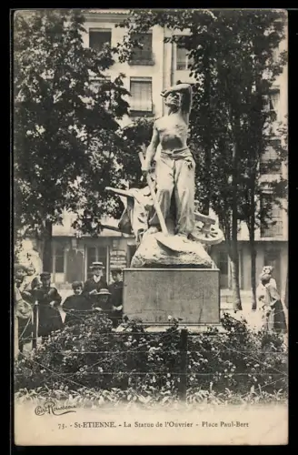 AK St-Etienne, La Statue de lOuvrier, Place Paul-Bert