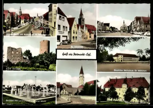 AK Neumarkt i. d. Opf., Oberer Markt mit Rathaus, St. Johannes, Klostertor, Markgrafenschloss, Ruine Wolfstein