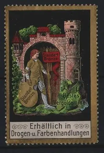 Reklamemarke Standart Bronze, Vergoldungsmittel, Ritter vor Burg