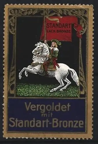 Reklamemarke Standart-Bronze, Vergoldungsmittel, Reiter auf einem Pferd mit Banner