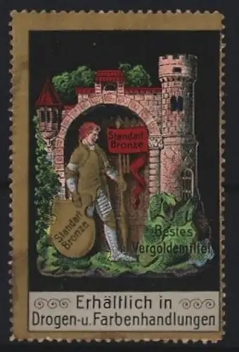 Reklamemarke Standart Bronze, Vergoldungsmittel, Ritter mit Burg und Standarte