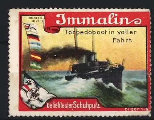 Reklamemarke Immalin, Schuhputzmittel, Torpedoboot in voller Fahrt, Reichskriegsflagge