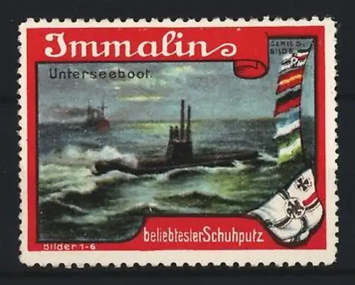 Reklamemarke Immalin, Schuhputzmittel, Unterseeboot, Reichskriegsflagge