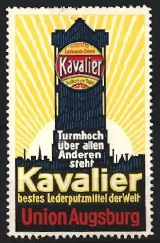 Reklamemarke Union Augsburg, Kavalier, bestes Lederputzmittel der Welt, Turm und Sonnenschein