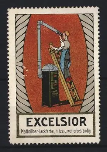 Reklamemarke Excelsior, Mattsilber-Lackfarbe, Handwerker mit Leiter an Ofen