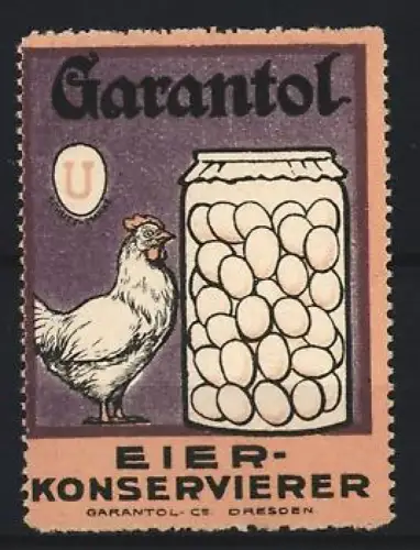 Reklamemarke Dresden, Garantol, Eier-Konservierer, Huhn und Eierglas