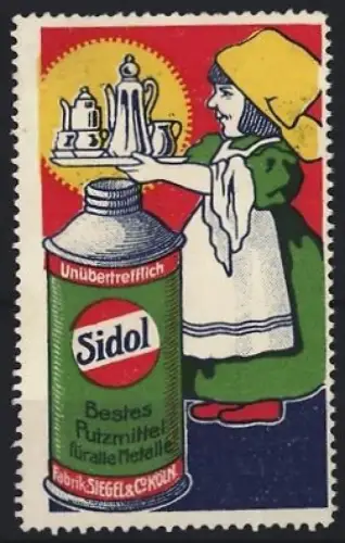 Reklamemarke Köln, Siegel & Co., Sidol Metallputzmittel, Magd mit Teeservice