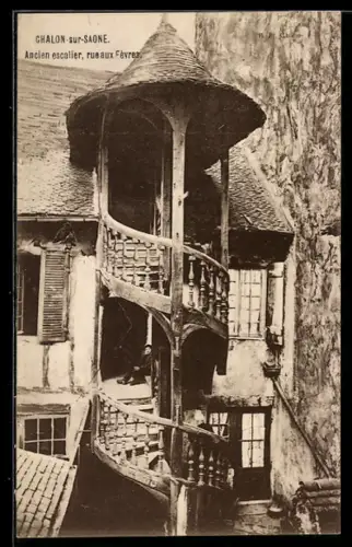 AK Chalon-sur-Saone, Ancien escalier, rue aux Fèvres