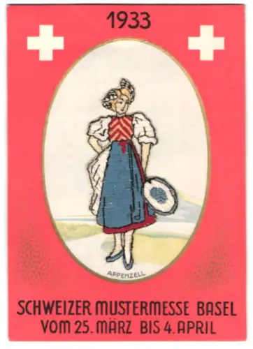 Stick-AK Basel, Schweizer Mustermesse 1933, Frau in Appenzeller Tracht