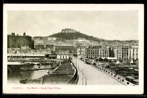AK Napoli, Via Molo e Castel Sant`Elmo