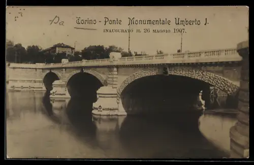 AK Torino, Ponte Monumentale Umberto I inaugurato il 26 maggio 1907