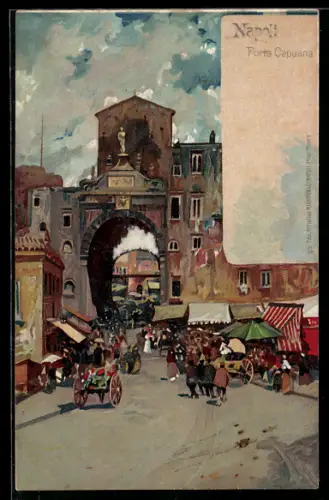 Künstler-AK Napoli, Porta Capuana con vivace mercato e carrozze